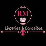 RM LINGERIES & CONCEITOS